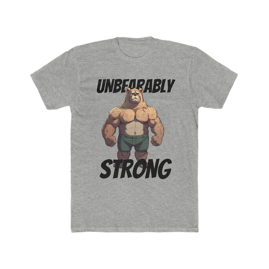 Unbearably Strong Tee