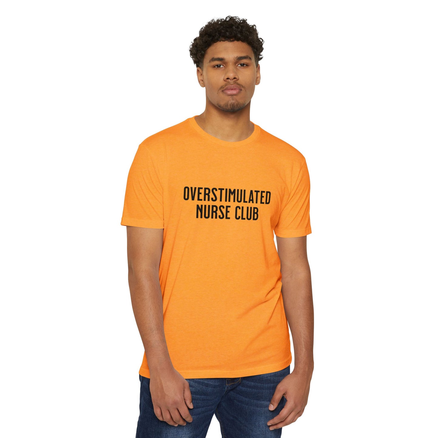 Overstimulated Nurse Club T-Shirt — Helping with graduation for new nurses